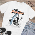 Stay Positive Unisex T-Shirt