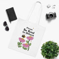 Please Be Kind To Others White Tote Bag