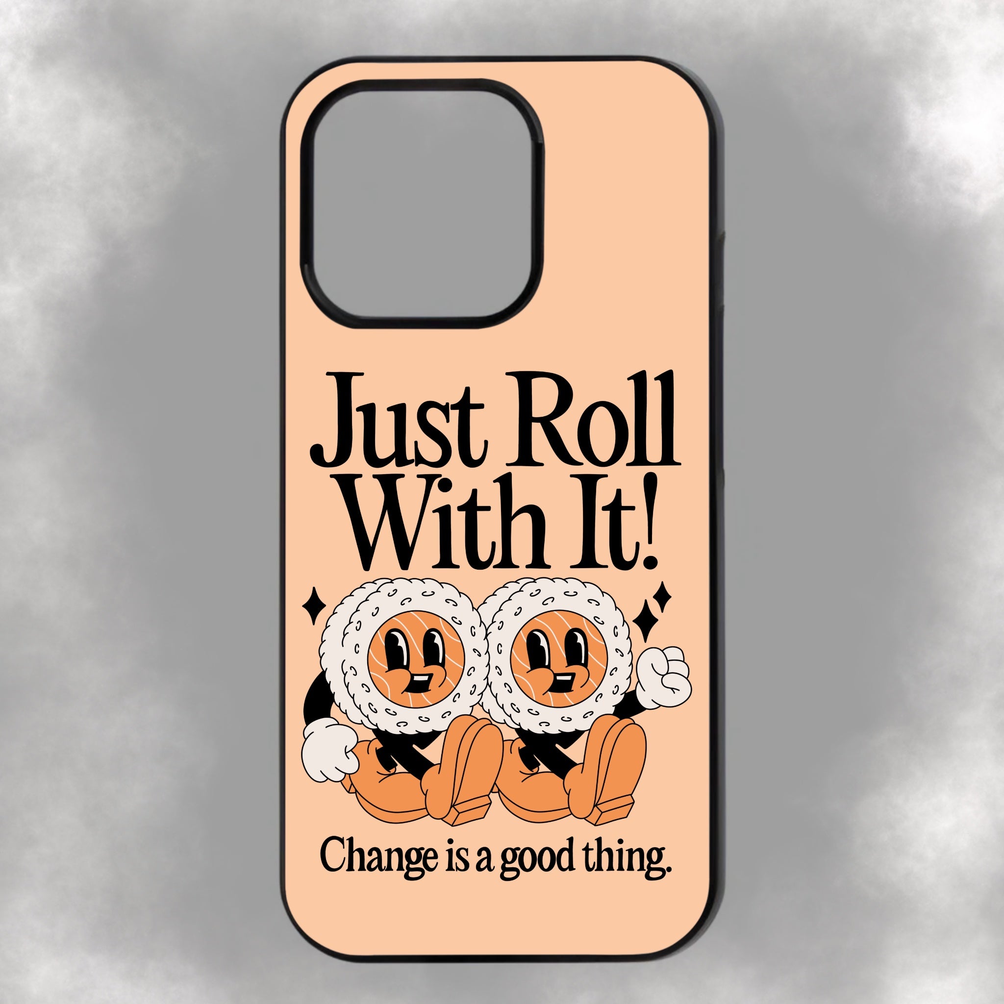 Just Roll With It! iPhone Rubber Phone Case