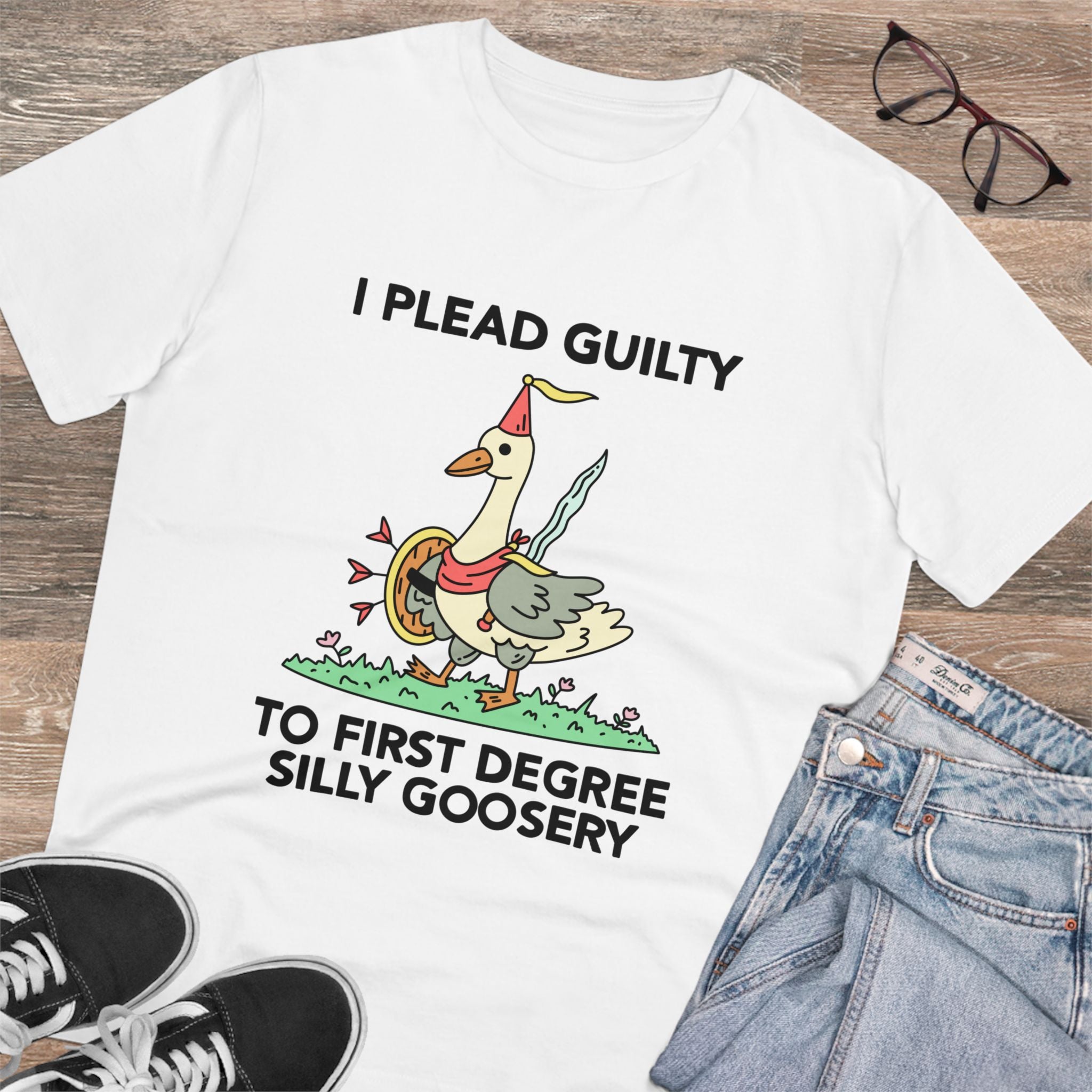 I Plead Guilty To First Degree Silly Goosery Unisex T-Shirt