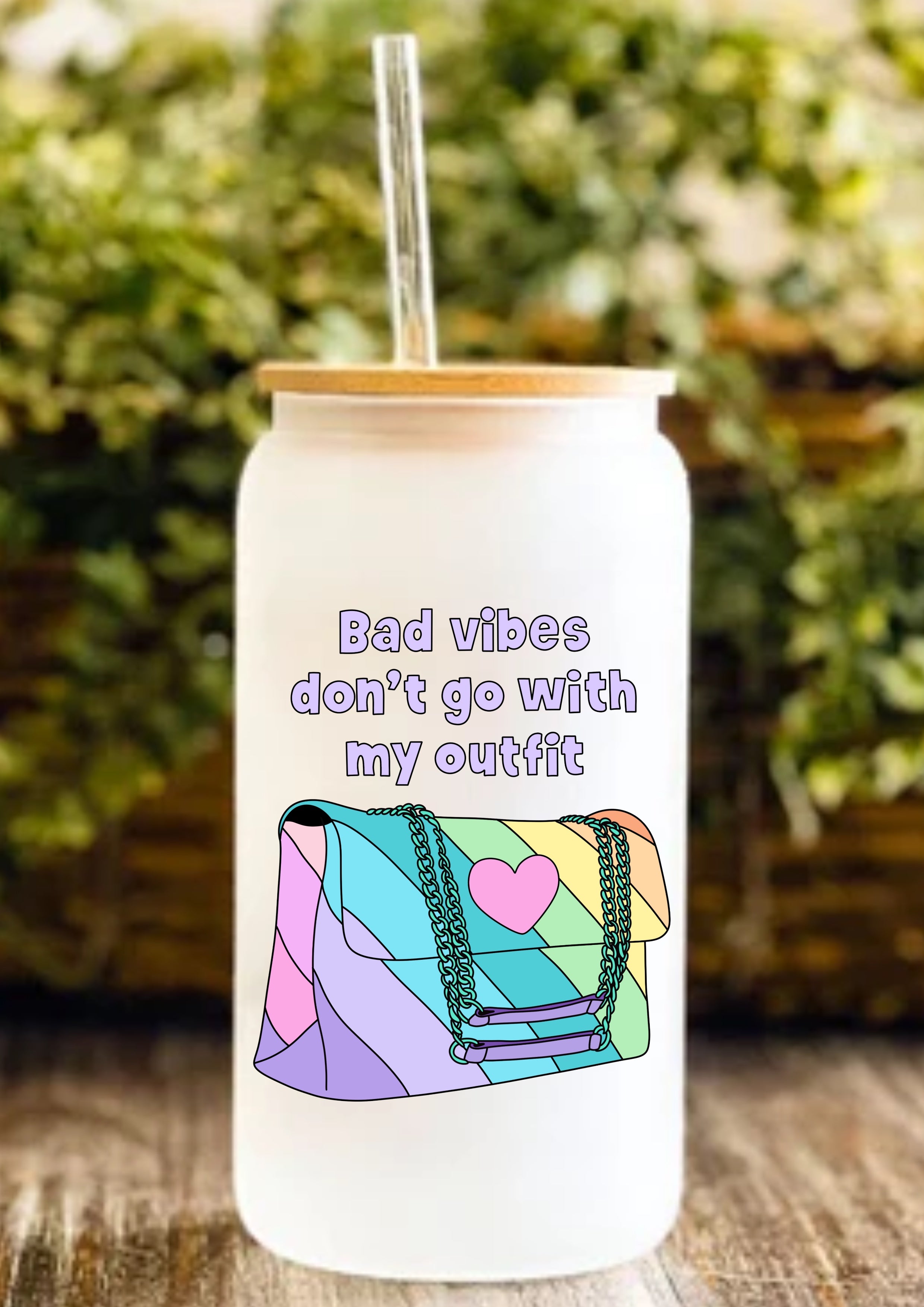 Bad Vibes Don’t Go With My Outfit 12oz Frosted Glass Tumbler
