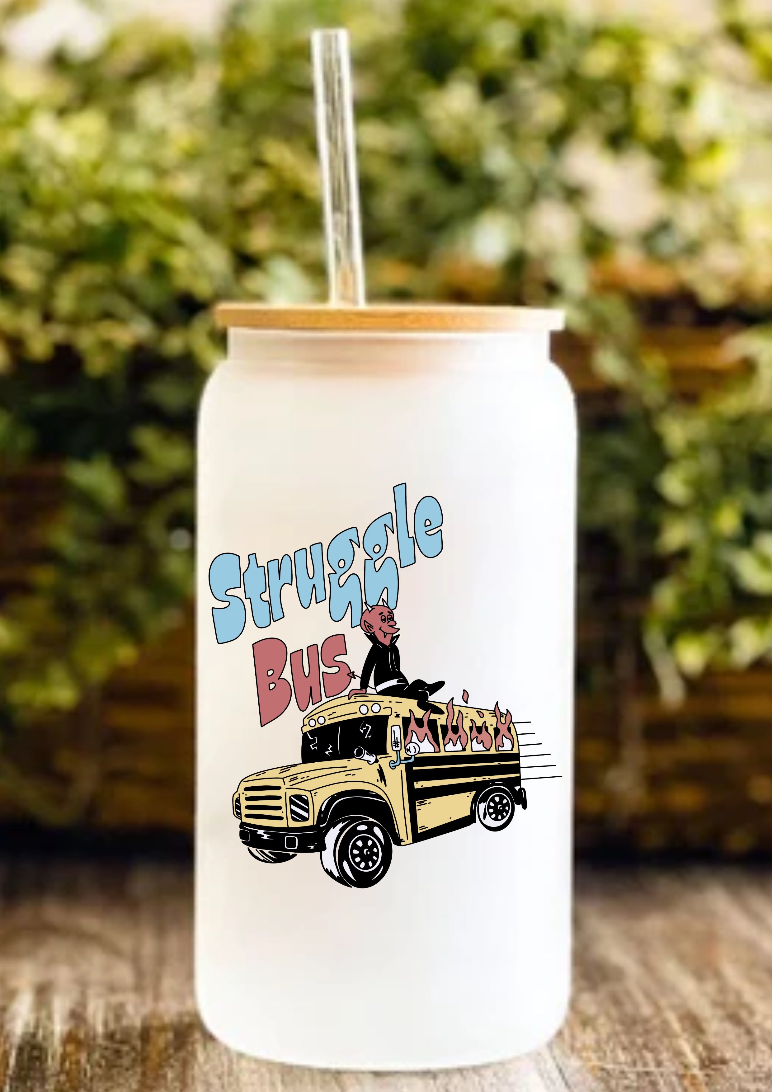 Struggle Bus 12oz Frosted Glass Tumbler
