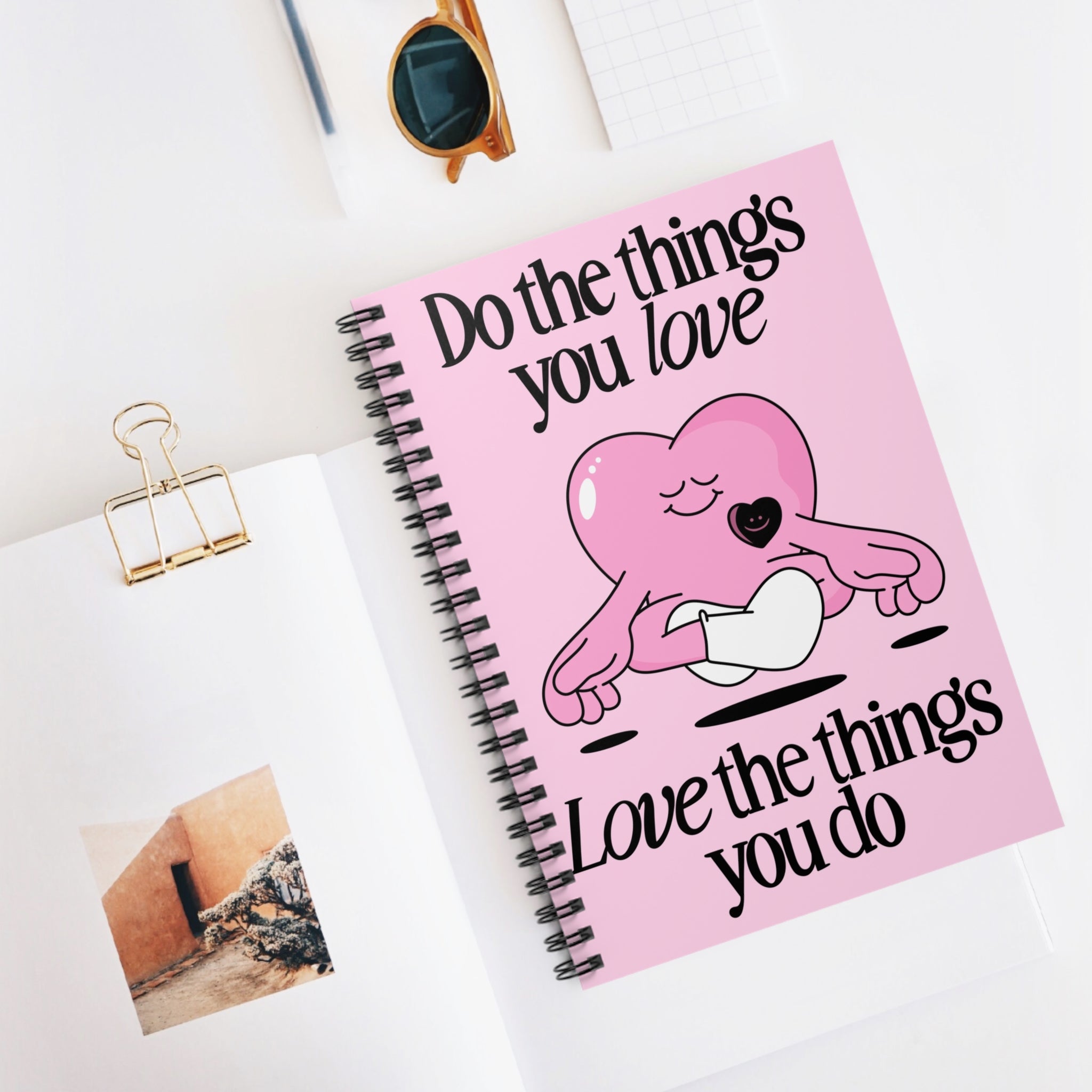 Do The Things You Love Love The Things You Do A5 Lined Notebook