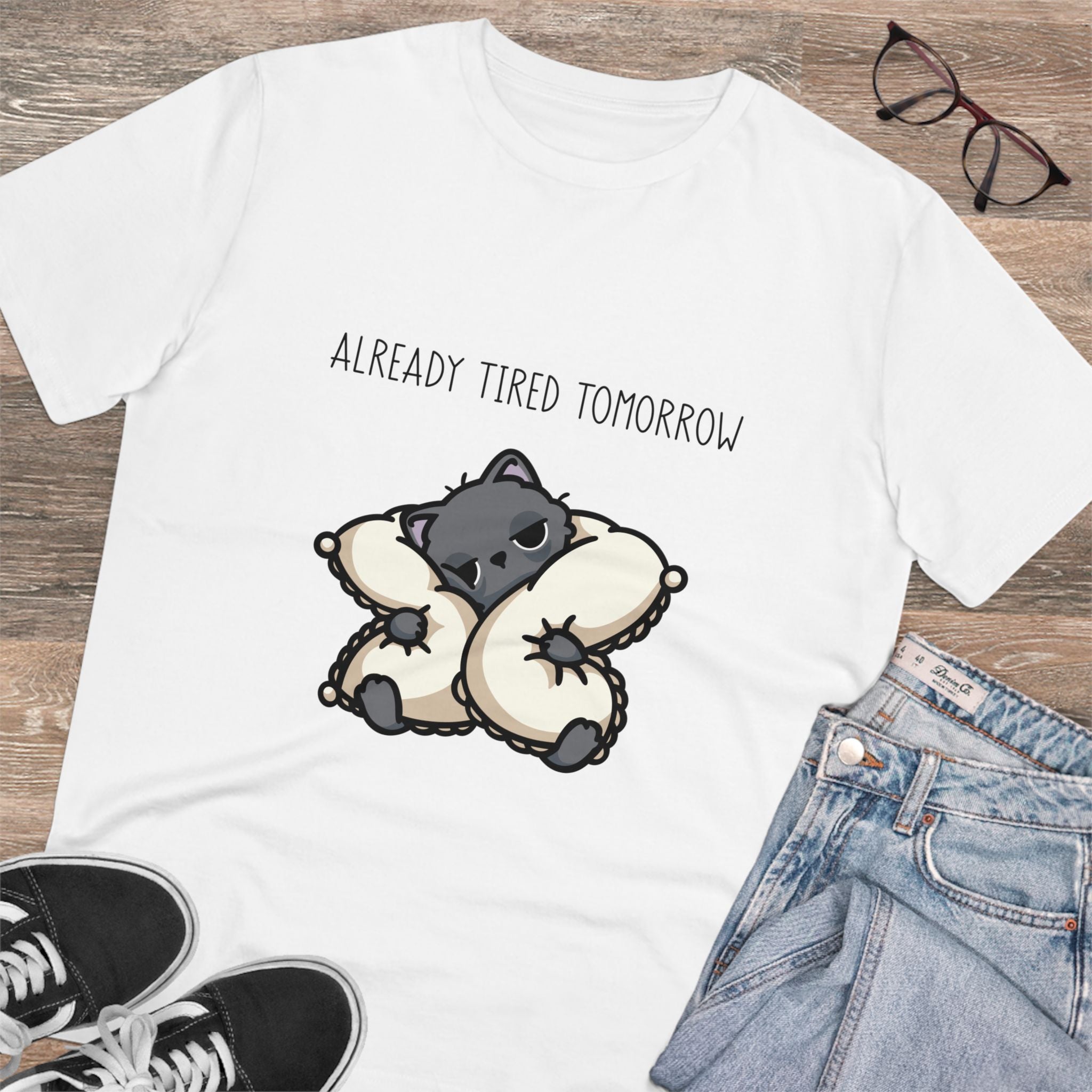 Already Tired Tomorrow Unisex T-Shirt