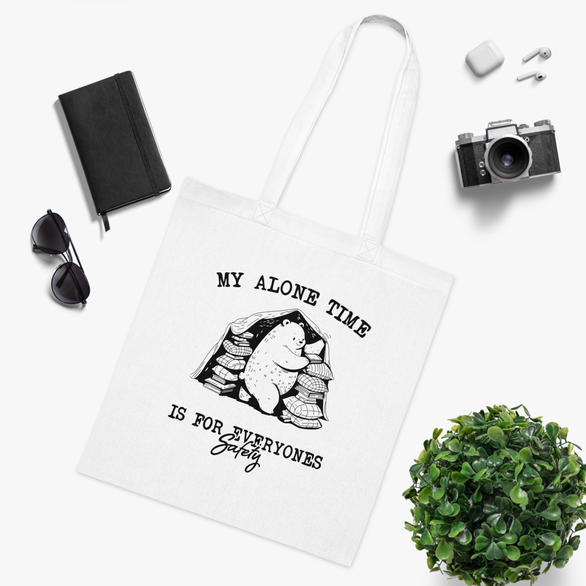 My Alone Time Is For Everyones Safety White Tote Bag