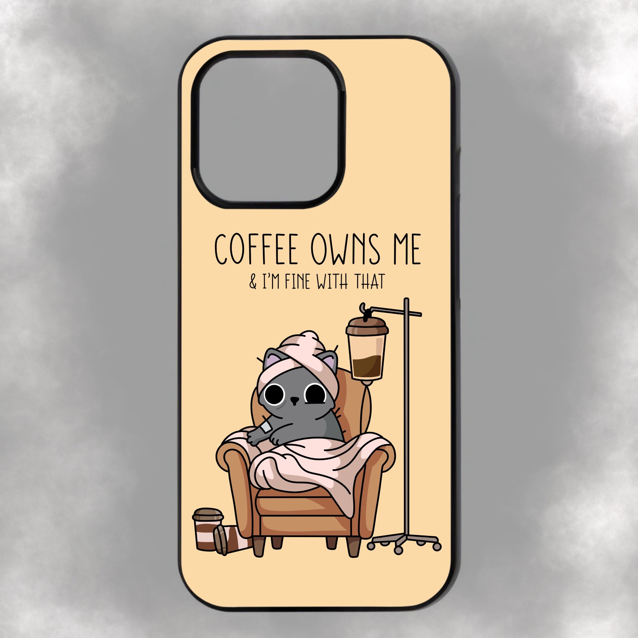 Coffee Owns Me & I’m Fine With That iPhone Rubber Phone Case