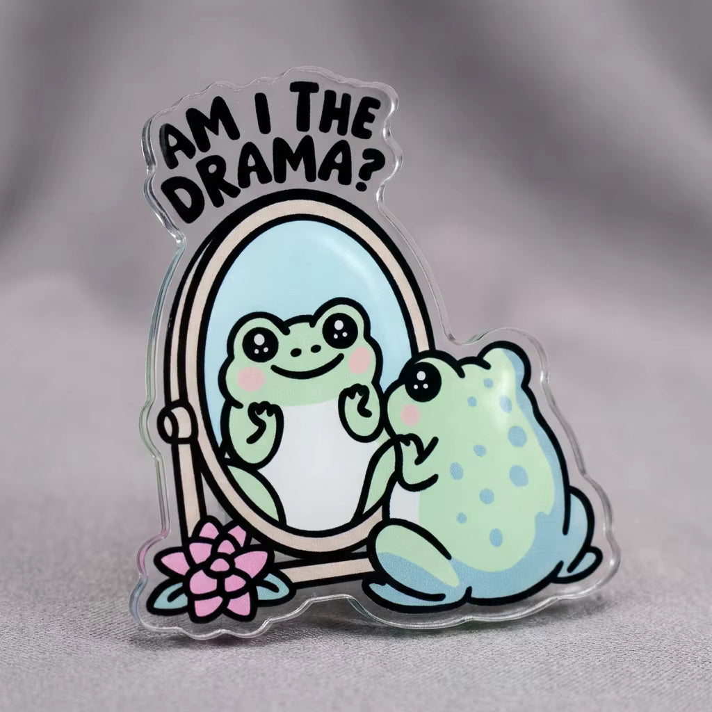 Am I The Drama? Acrylic Pin