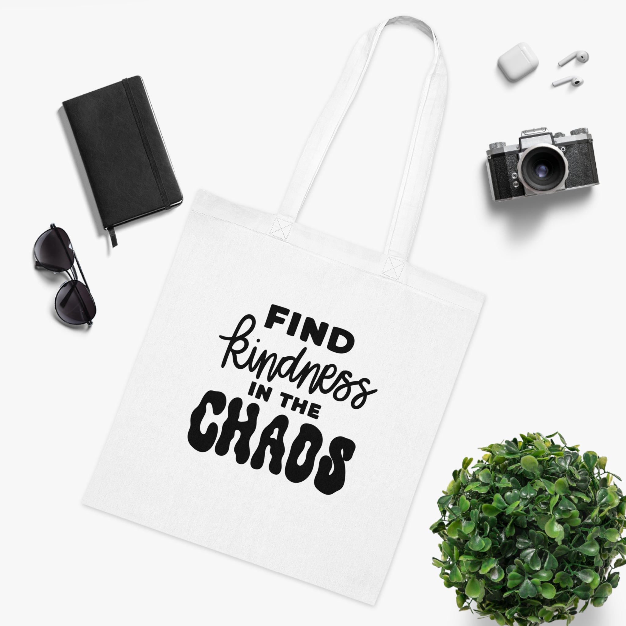 Find Kindness In The Chaos White Tote Bag