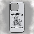 Apparently I Have An Attitude iPhone Rubber Phone Case
