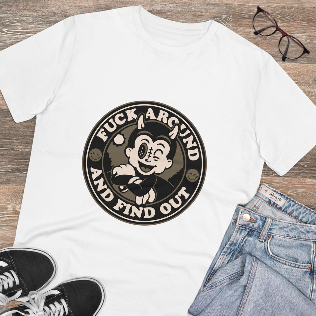 Fuck Around And Find Out Unisex T-Shirt