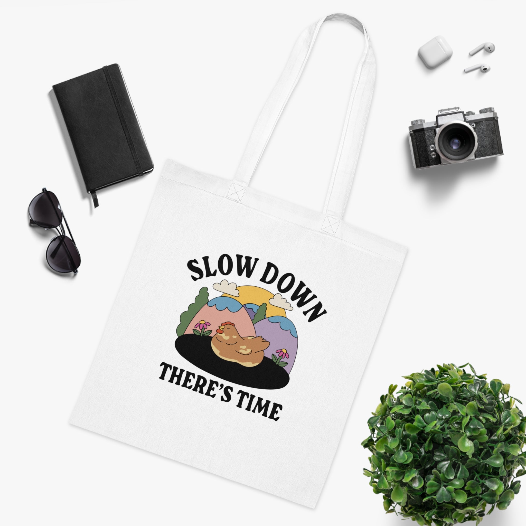 Slow Down There’s Time White Tote Bag