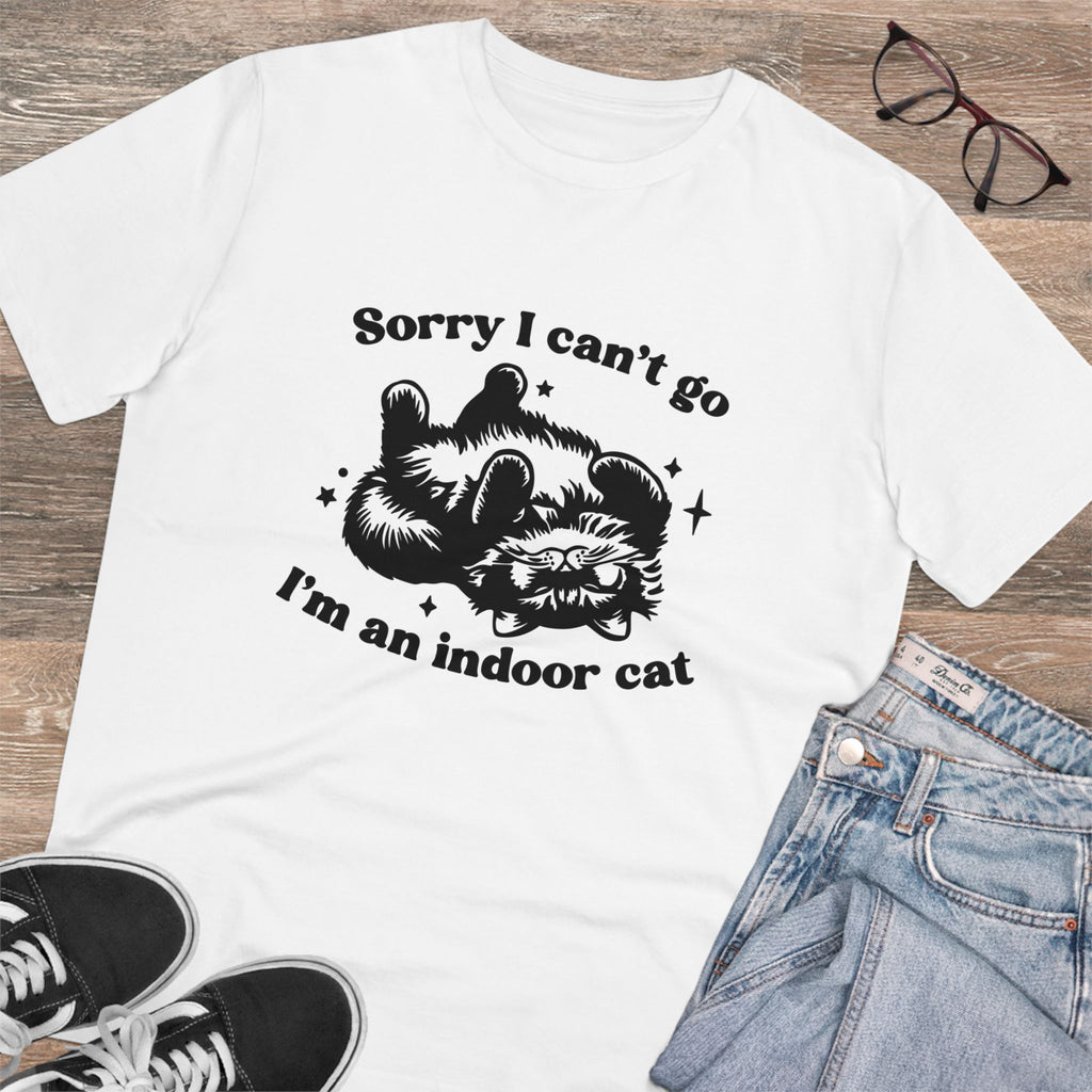 Sorry I Can’t Go I’m An Indoor Cat Unisex T-Shirt