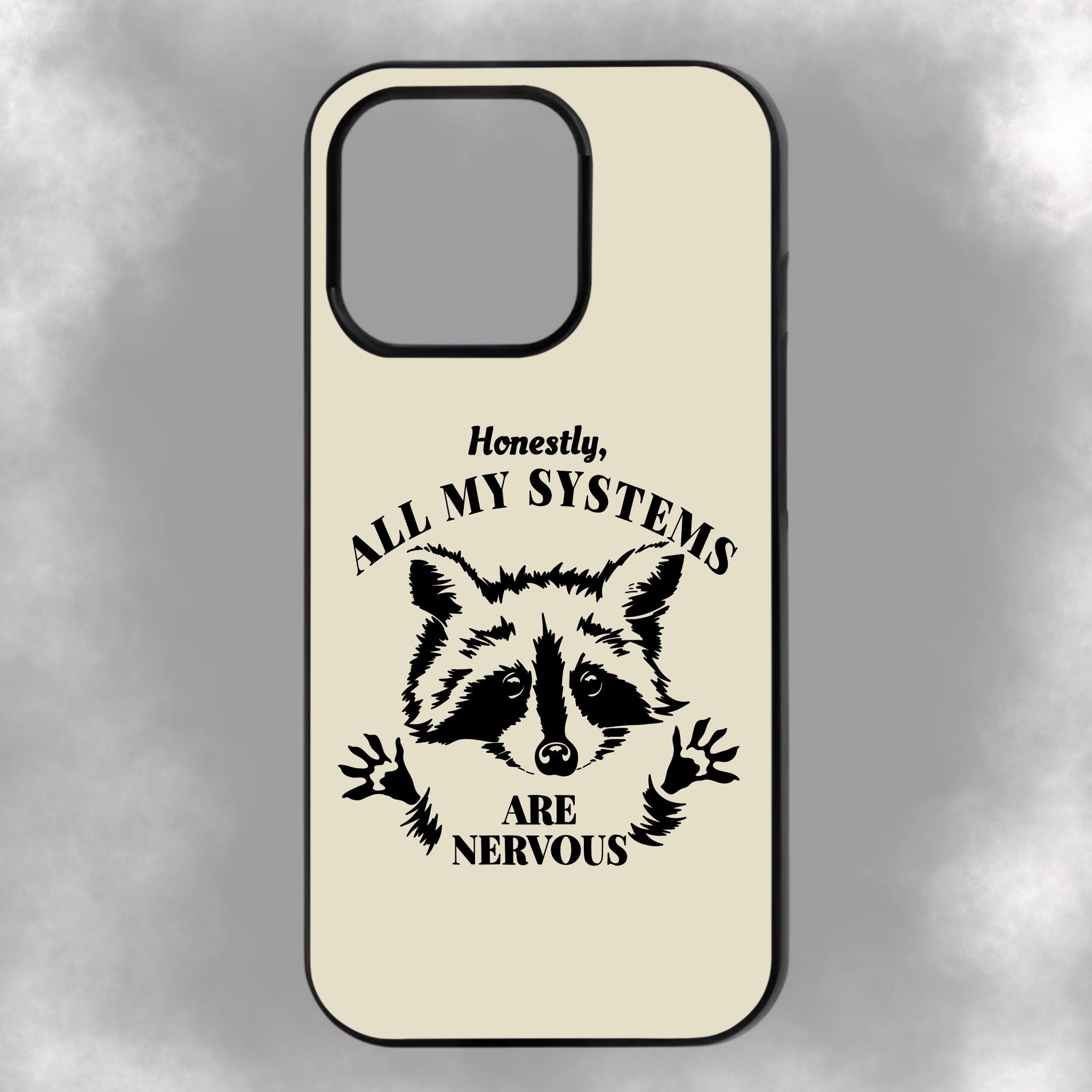 Honestly, All My Systems Are Nervous iPhone Rubber Phone Case