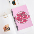 Dumb Bitch Club A5 Lined Notebook