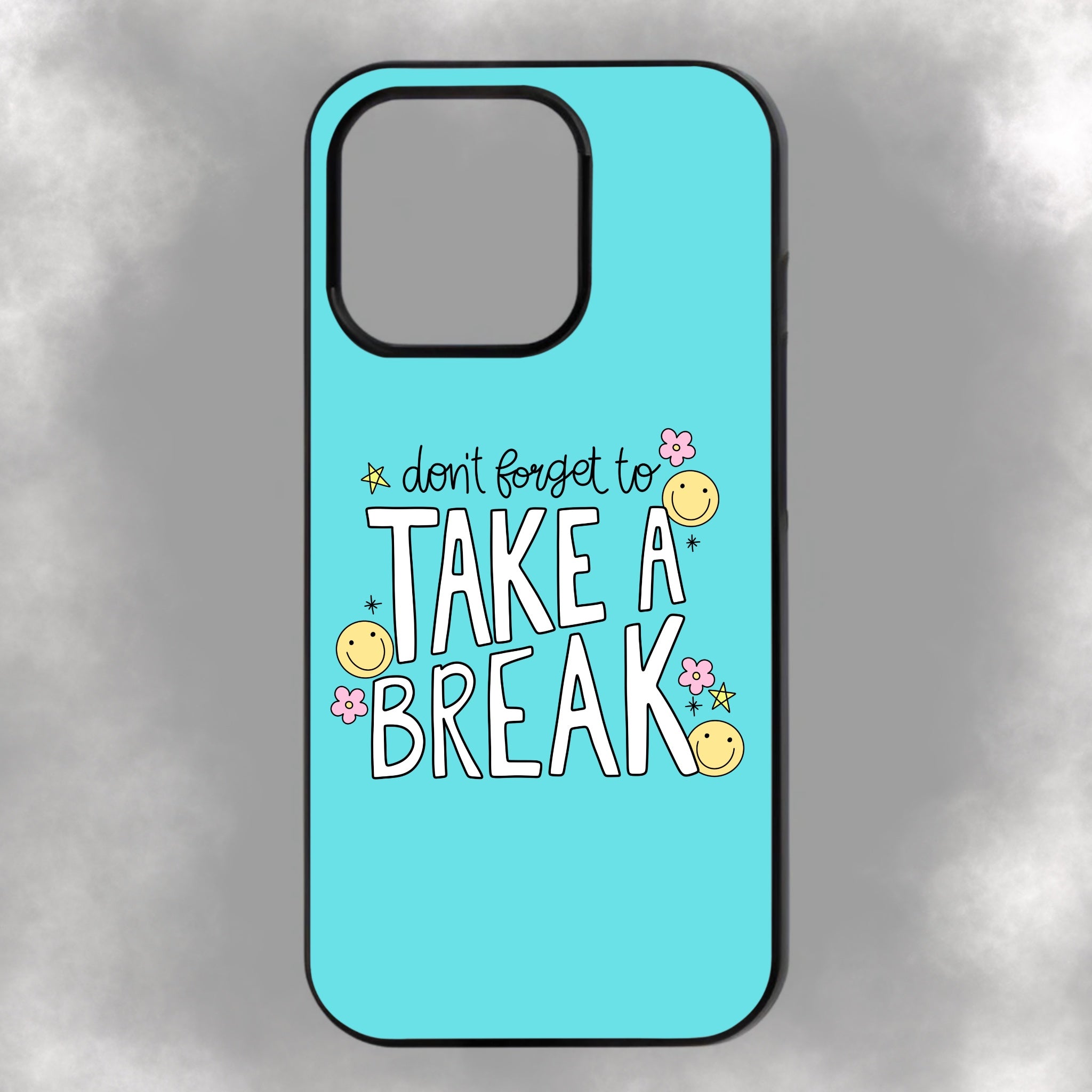 Don’t Forget To Take A Break iPhone Rubber Phone Case