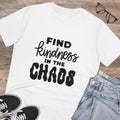 Find Kindness In The Chaos Unisex T-Shirt