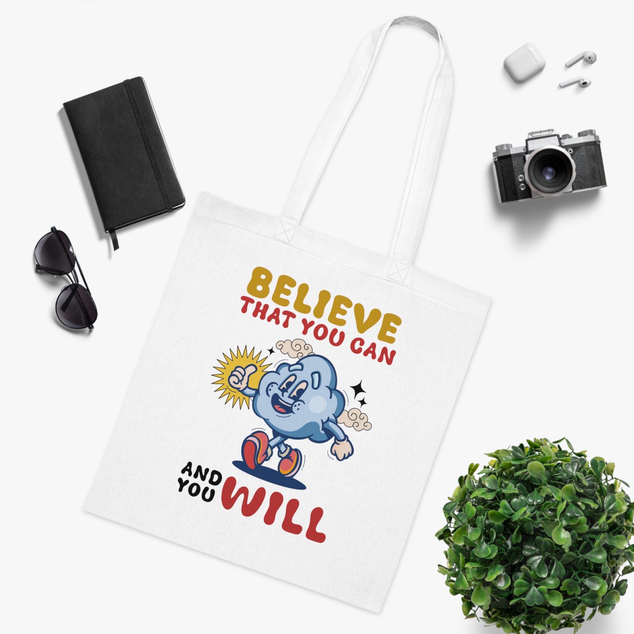 Believe That You Can And You Will White Tote Bag