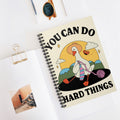 You Can Do Hard Things A5 Lined Notebook