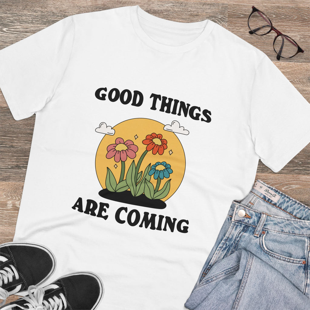 Good Things Are Coming Unisex T-Shirt