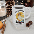 Just Roll With It 11oz Ceramic Mug