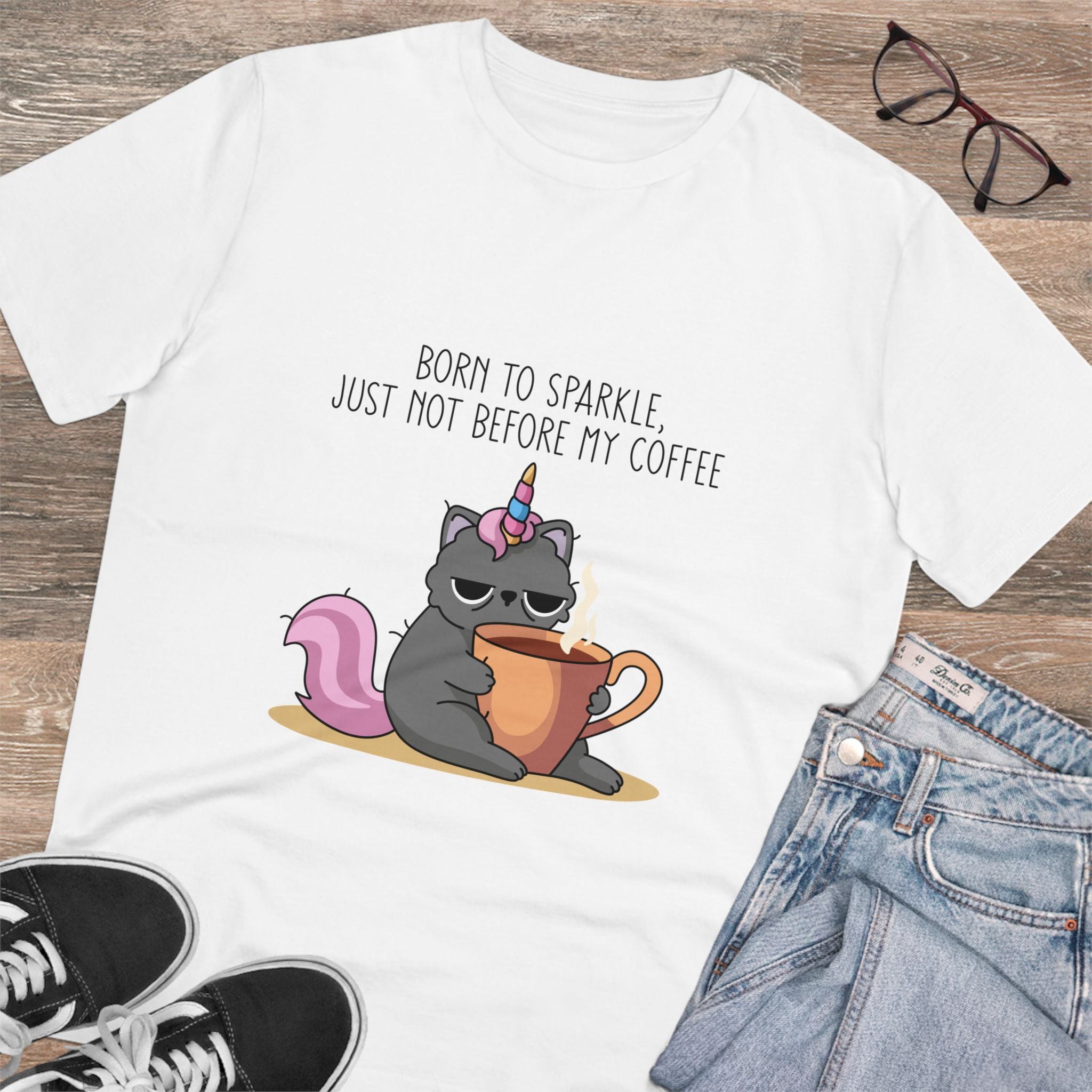 Born To Sparkle, Just Not Before My Coffee Unisex T-Shirt
