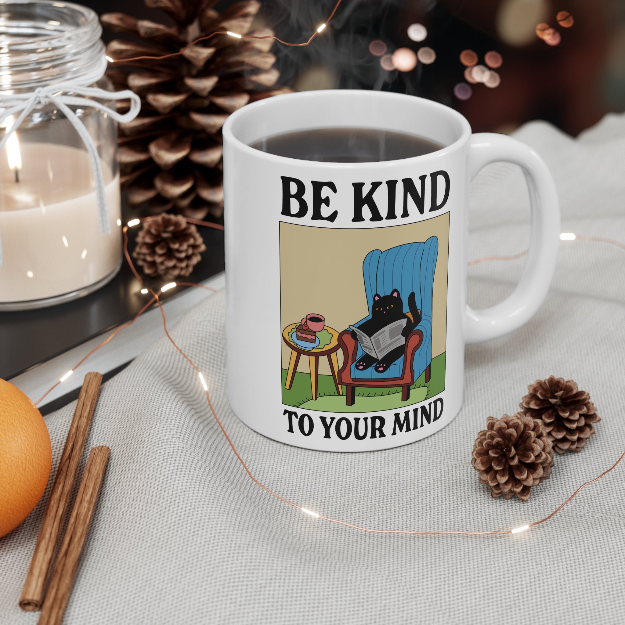 Be Kind To Your Mind 11oz Ceramic Mug