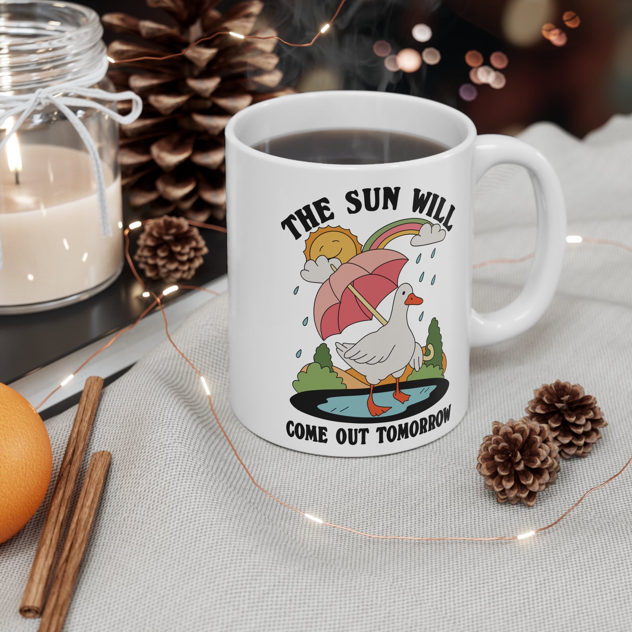 The Sun Will Come Out Tomorrow 11oz Ceramic Mug
