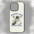 Houston, I Have So Many Problems iPhone Rubber Phone Case
