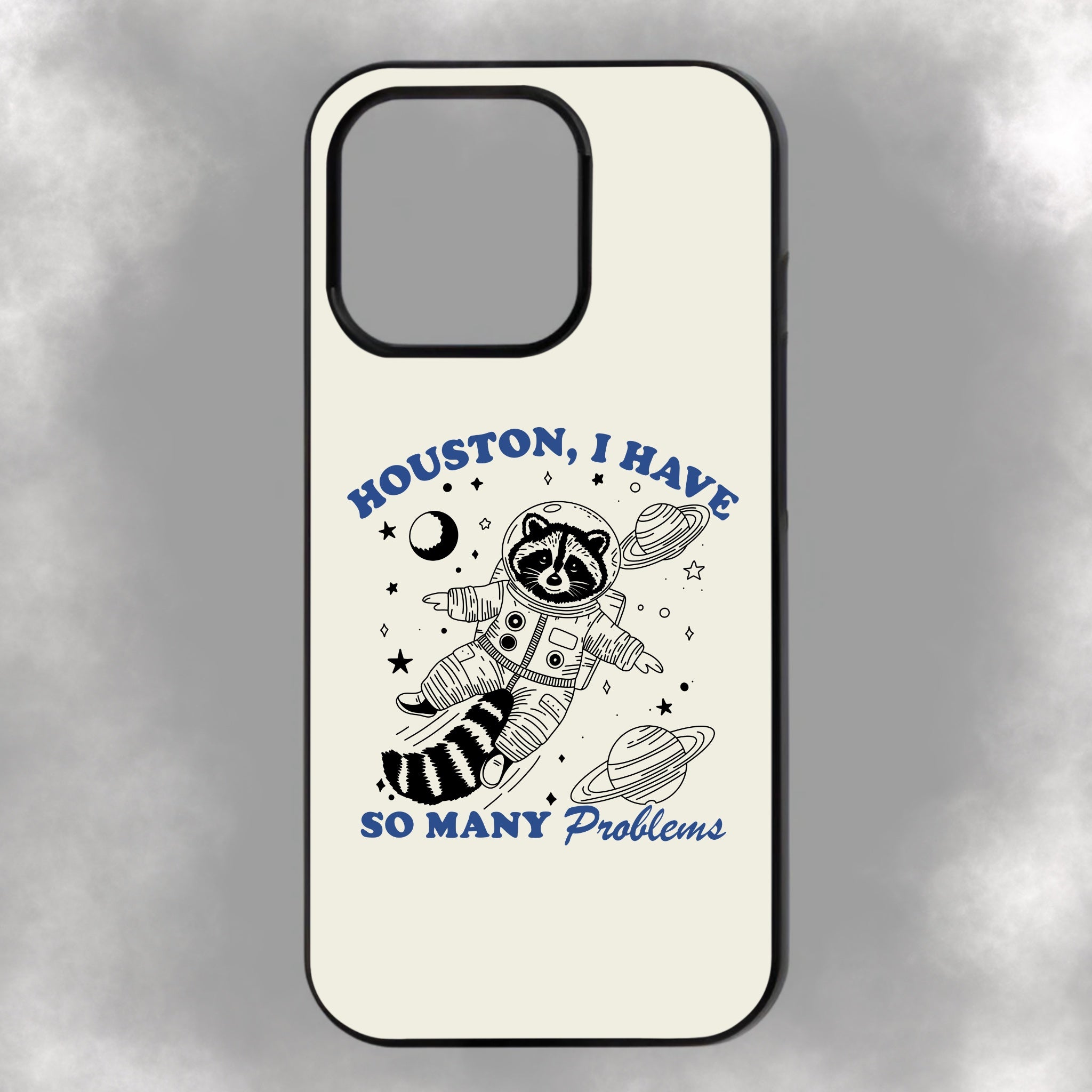 Houston, I Have So Many Problems iPhone Rubber Phone Case