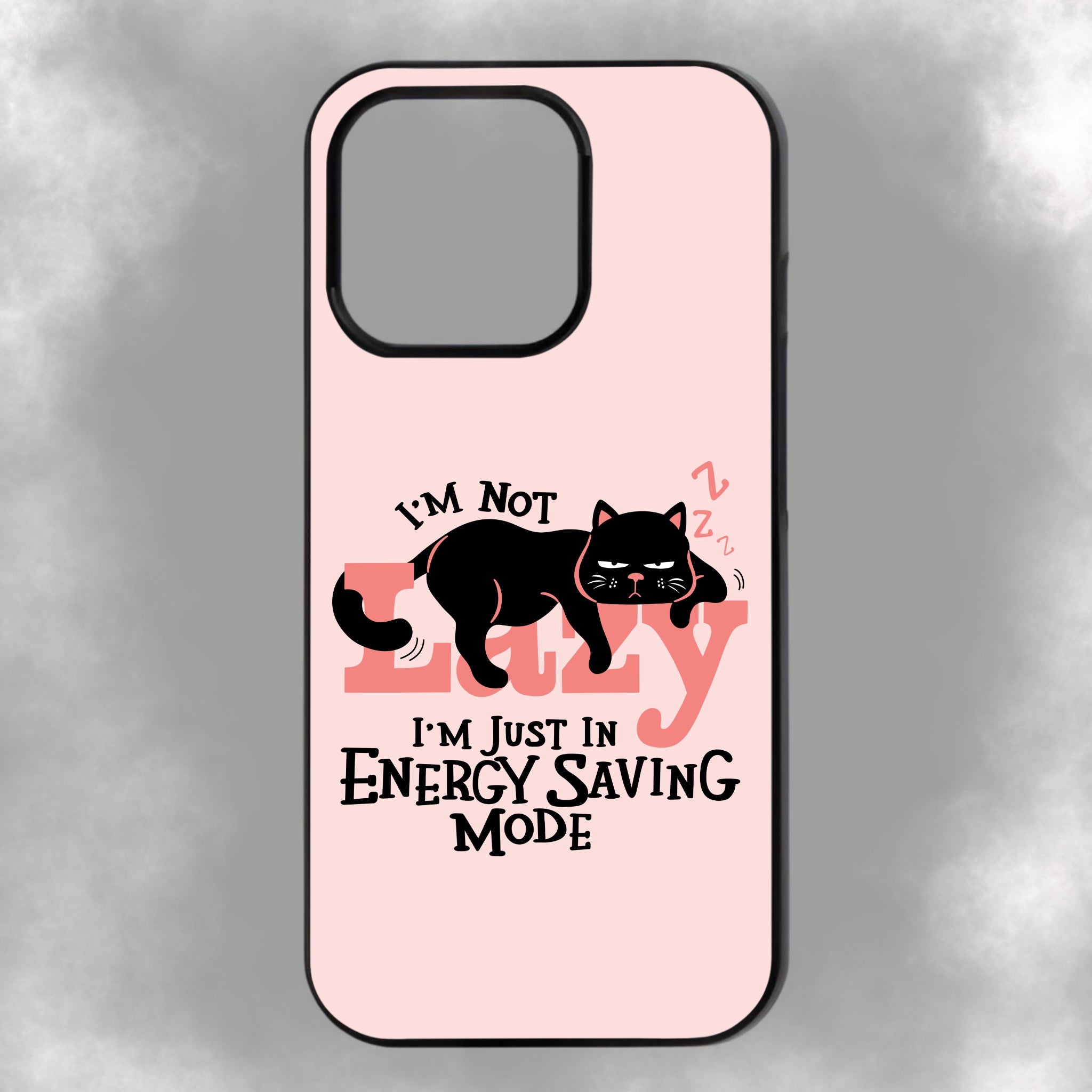 I’m Not Lazy I’m Just In Energy Saving Mode iPhone Rubber Phone Case
