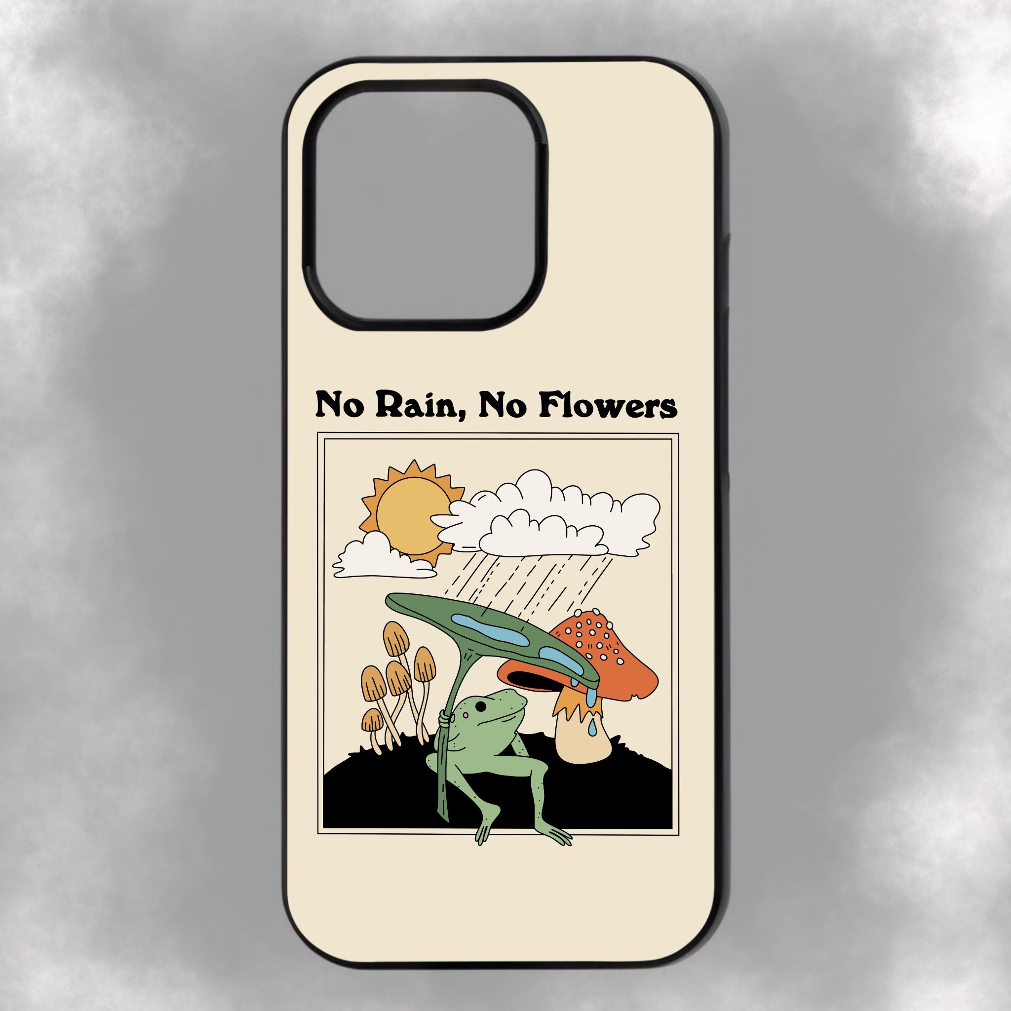 No Rain, No Flowers iPhone Rubber Phone Case