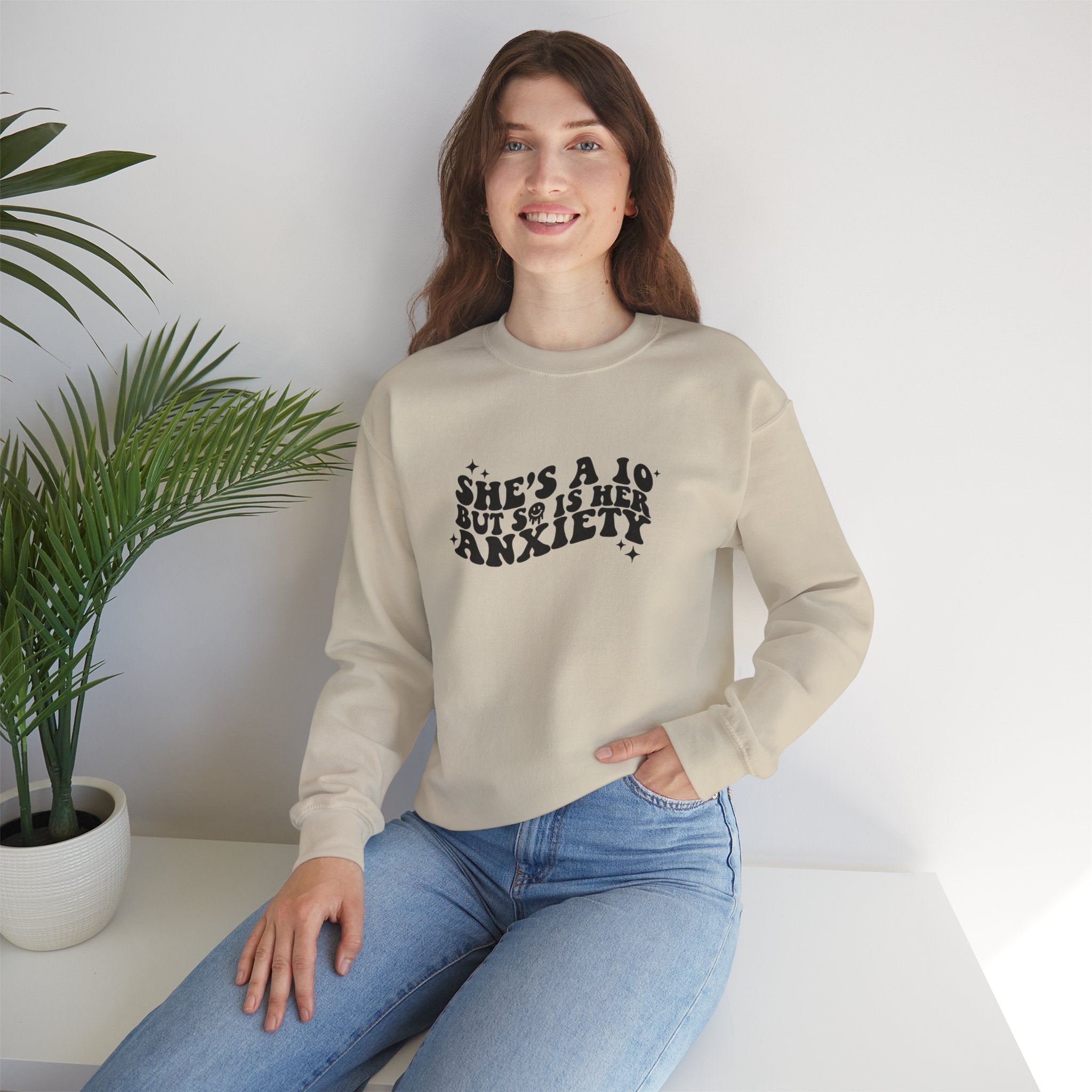 She’s A 10 But So Is Her Anxiety Unisex Sweatshirt