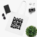 Dogs Before Dudes White Tote Bag