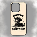 Howdy Partner! iPhone Rubber Phone Case