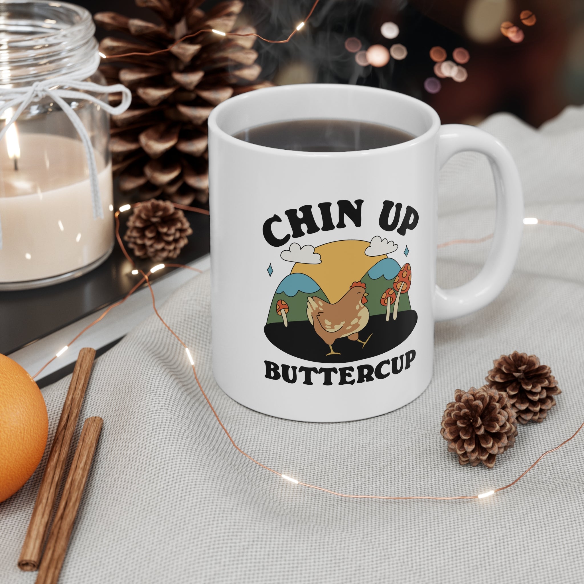 Chin Up Buttercup 11oz Ceramic Mug