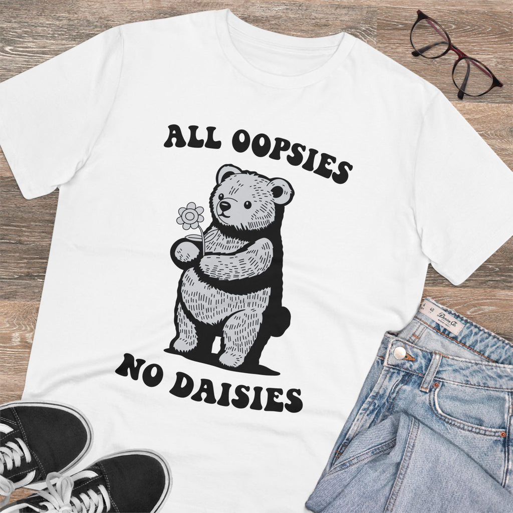 All Oopsies No Daisies Unisex T-Shirt