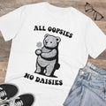 All Oopsies No Daisies Unisex T-Shirt