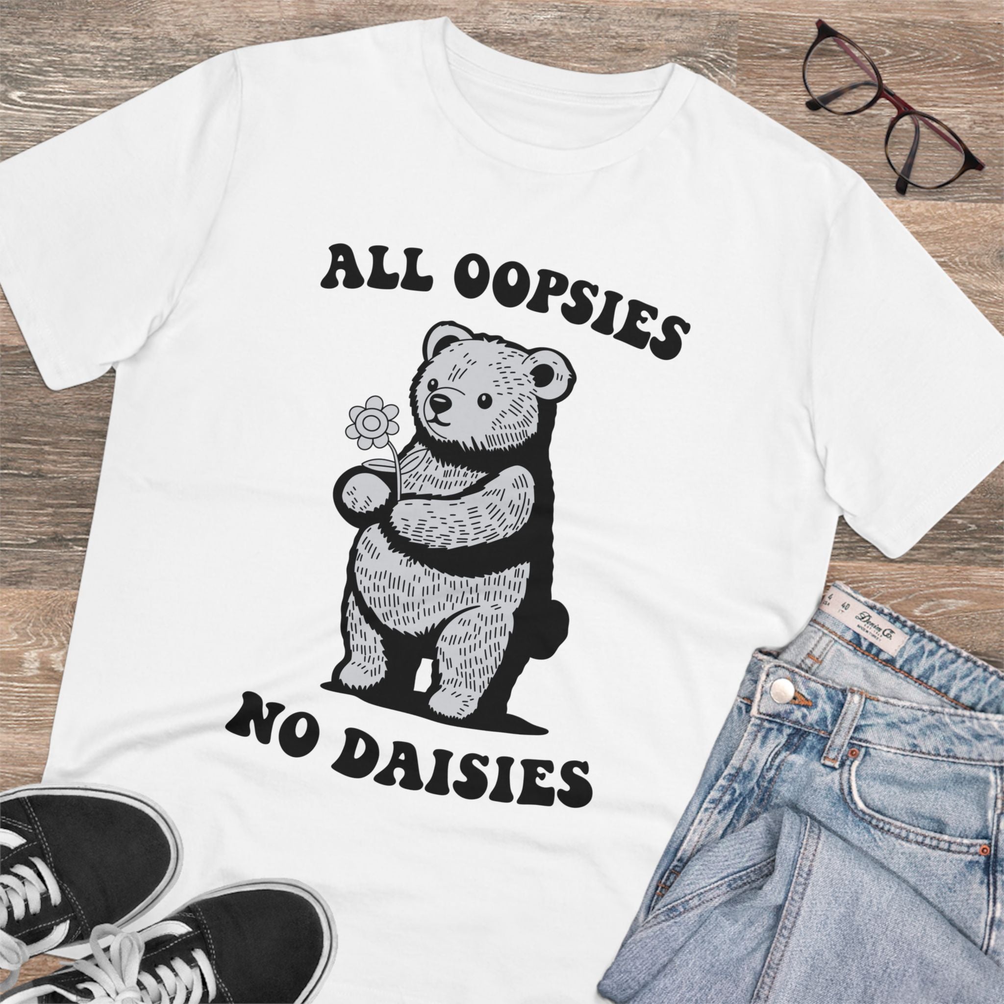 All Oopsies No Daisies Unisex T-Shirt