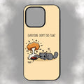 Everyone: Don’t Do That iPhone Rubber Phone Case