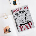 Born To Yap A5 Lined Notebook