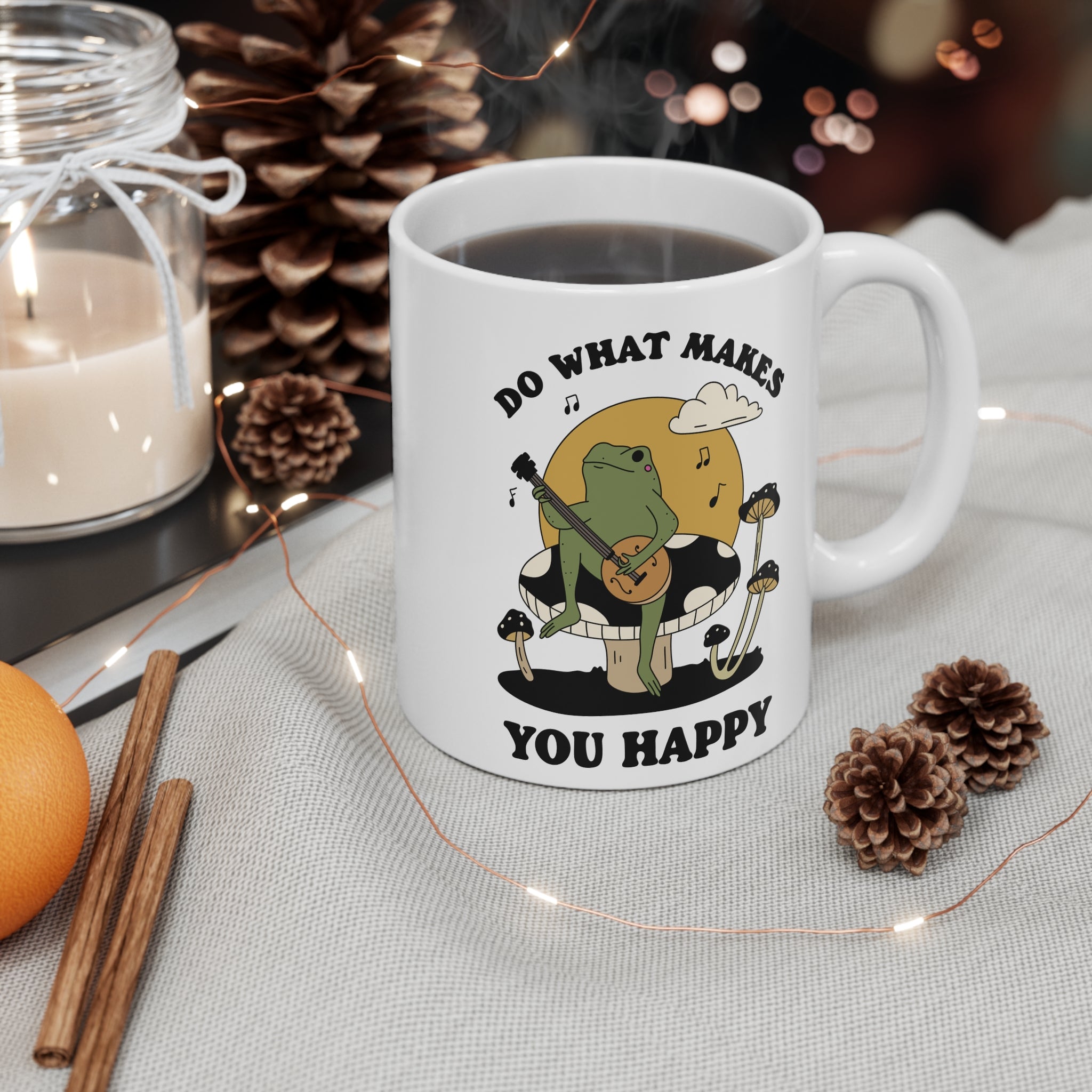 Do What Makes You Happy 11oz Ceramic Mug