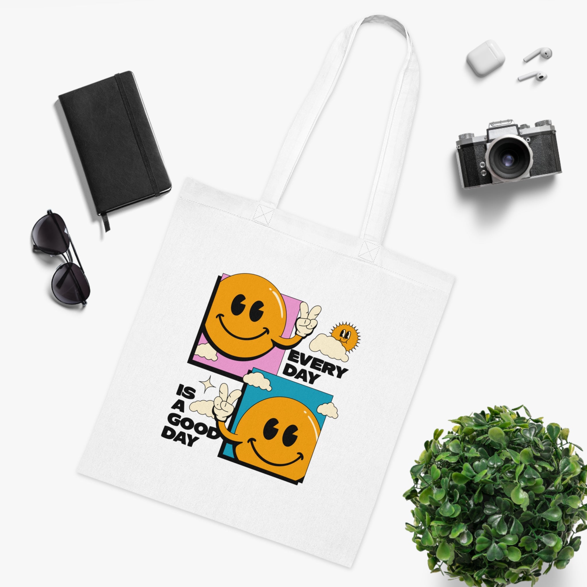 Every Day Is A Good Day White Tote Bag