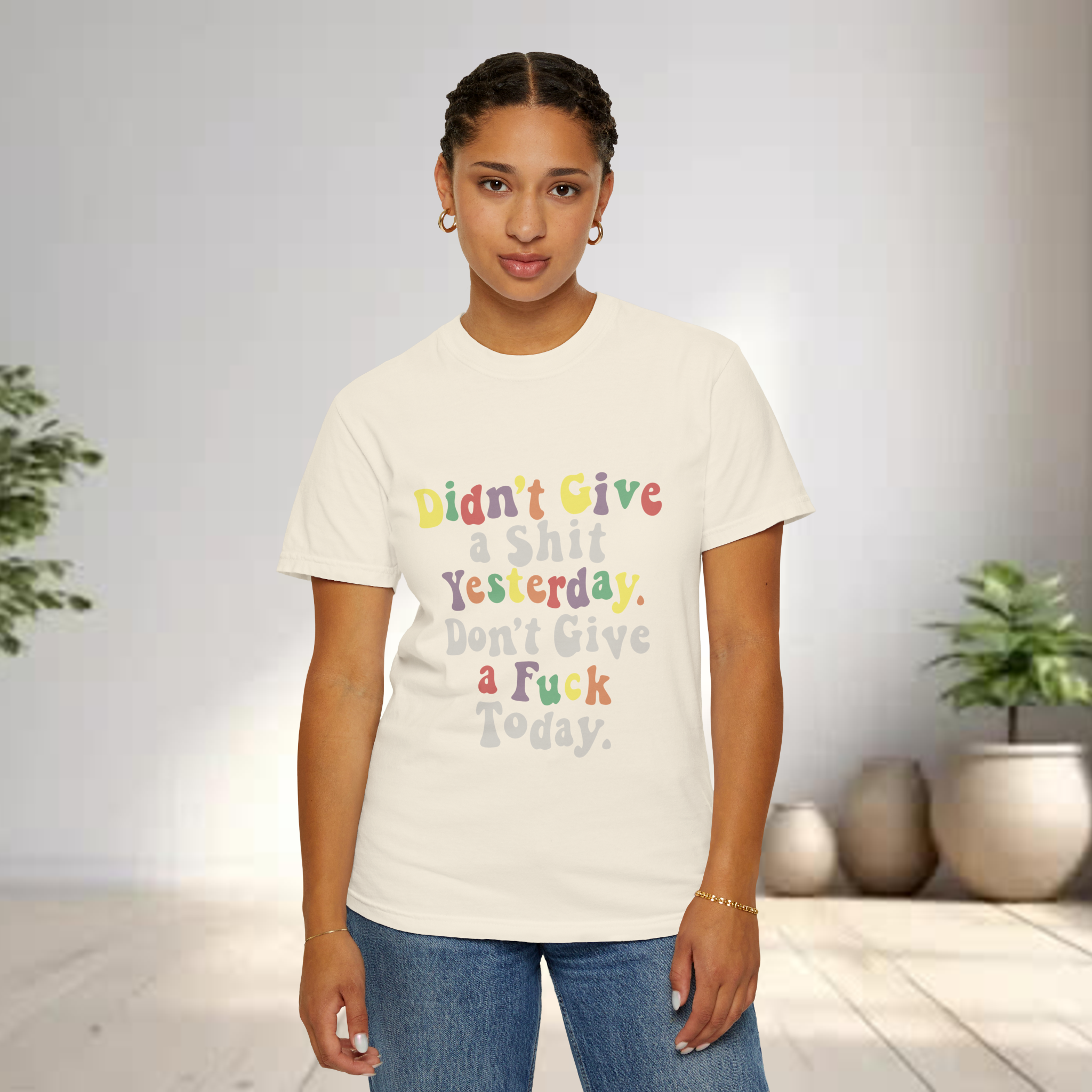 Didn’t Give A Shit Yesterday. Don’t Give A Fuck Today Unisex T-Shirt