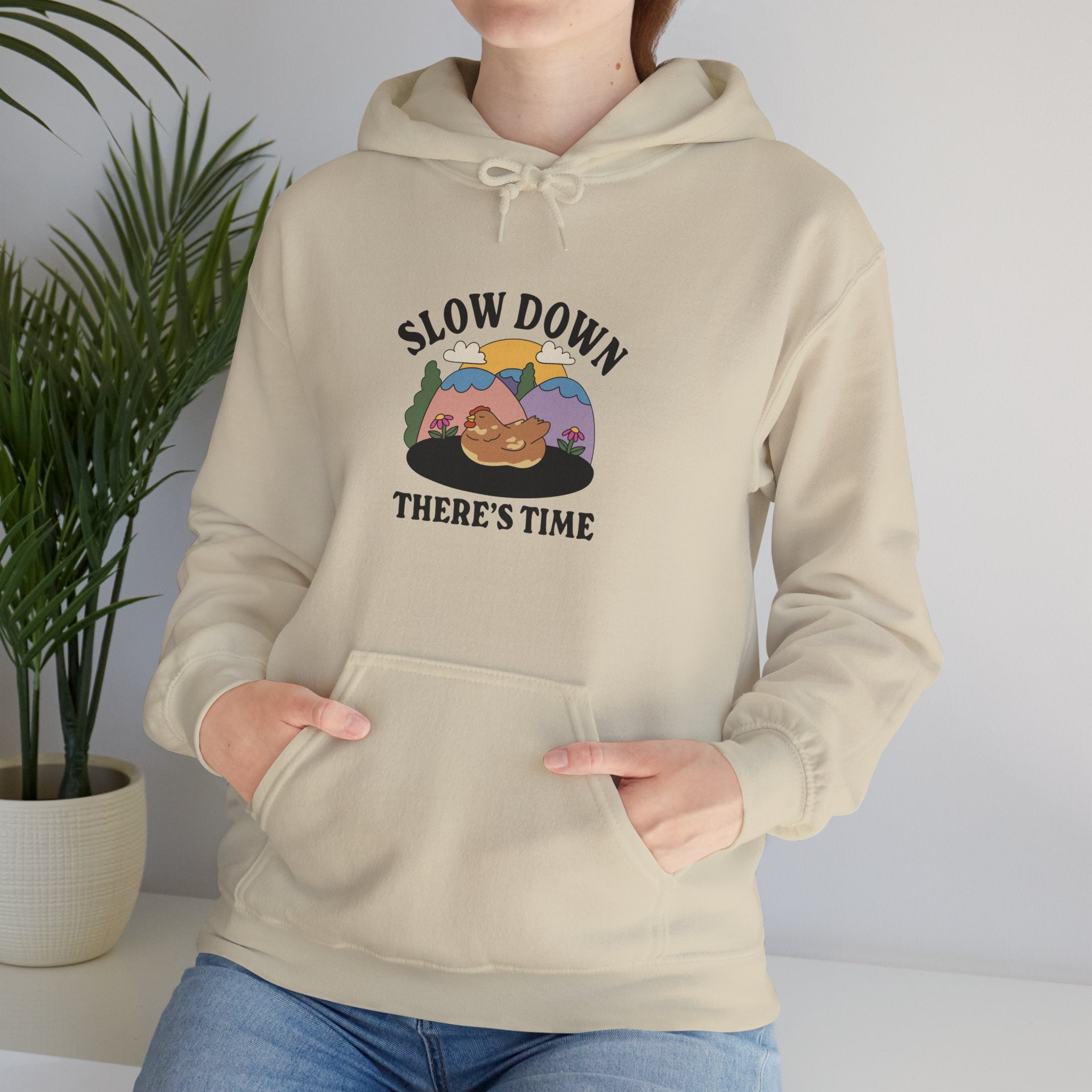 Slow Down There’s Time Unisex Hoodie