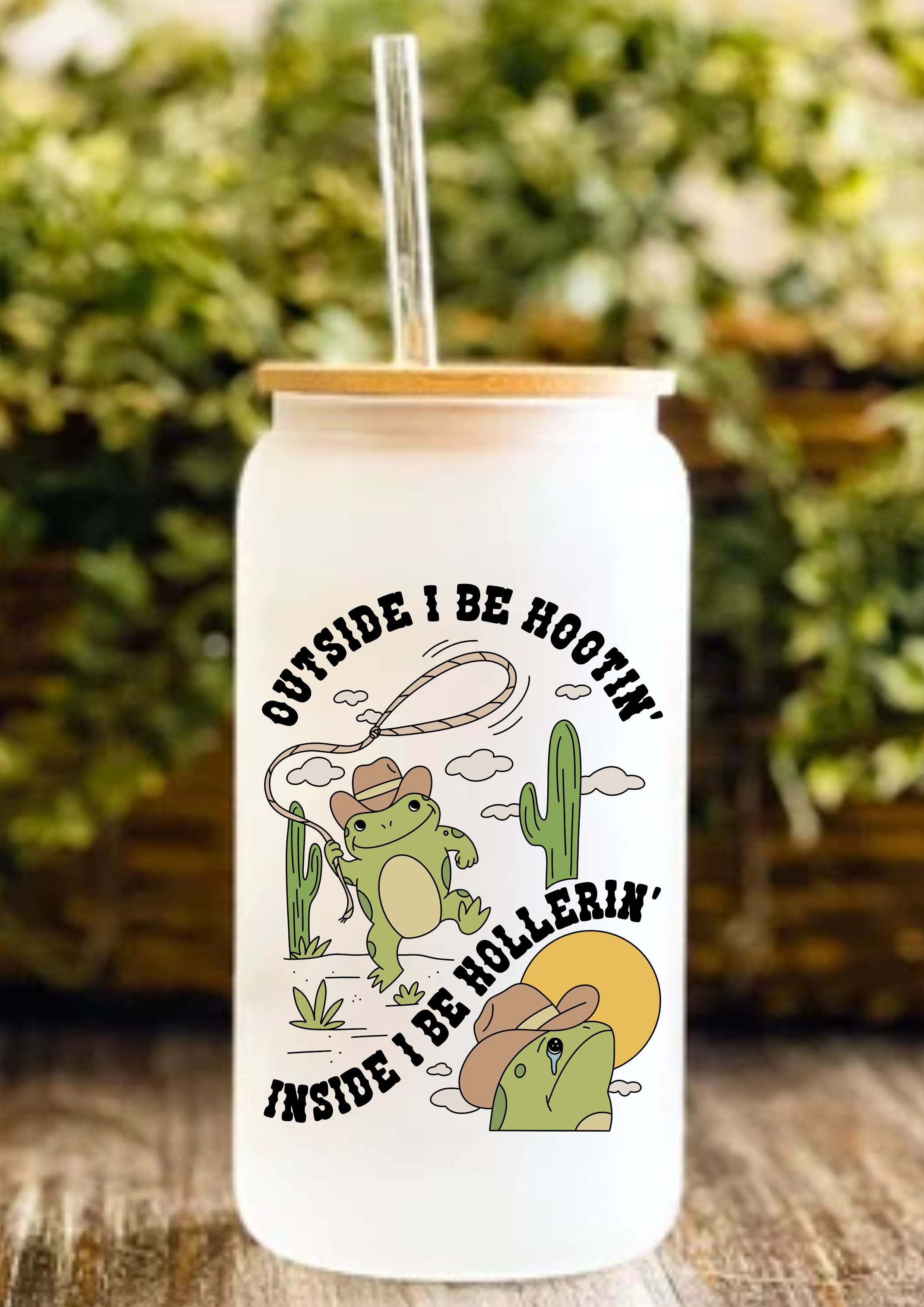 Outside I Be Hootin’ Inside I Be Hollerin’ 12oz Frosted Glass Tumbler