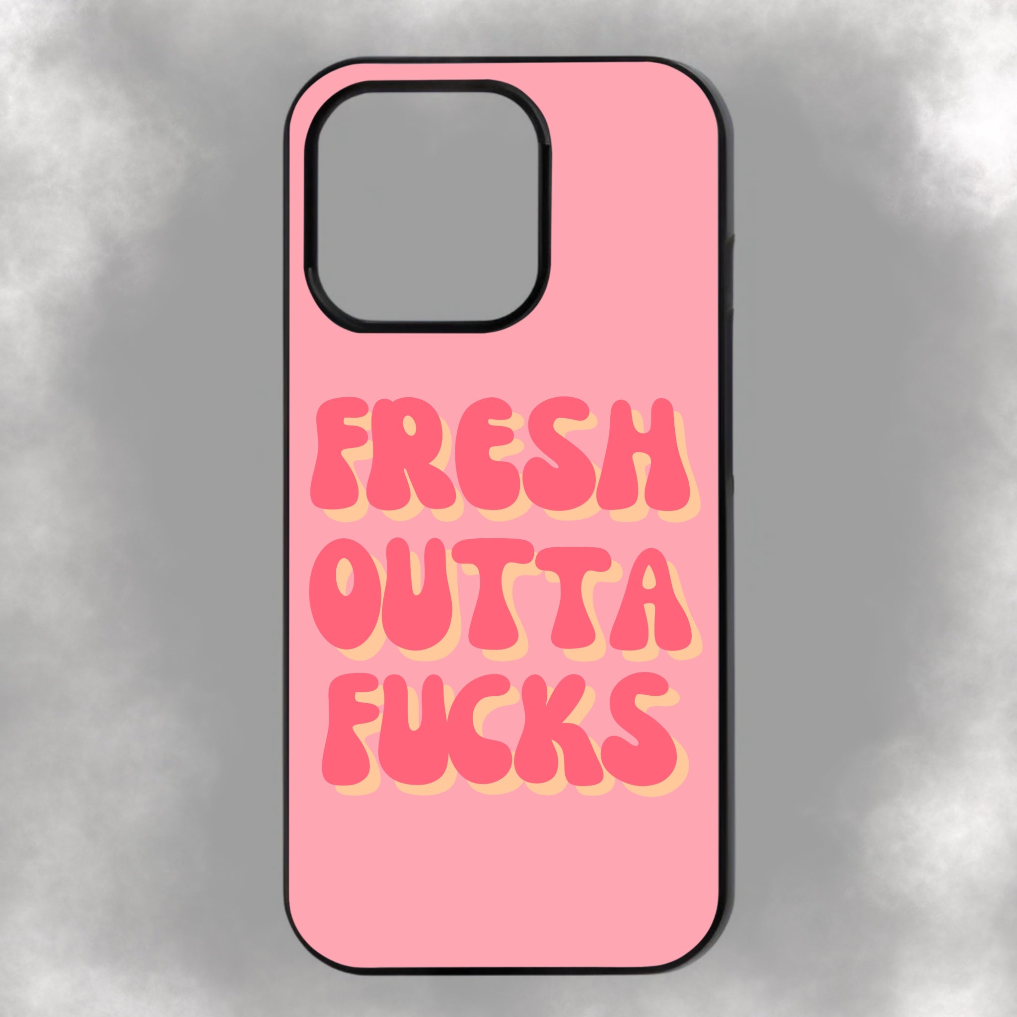 Fresh Outta Fucks iPhone Rubber Phone Case
