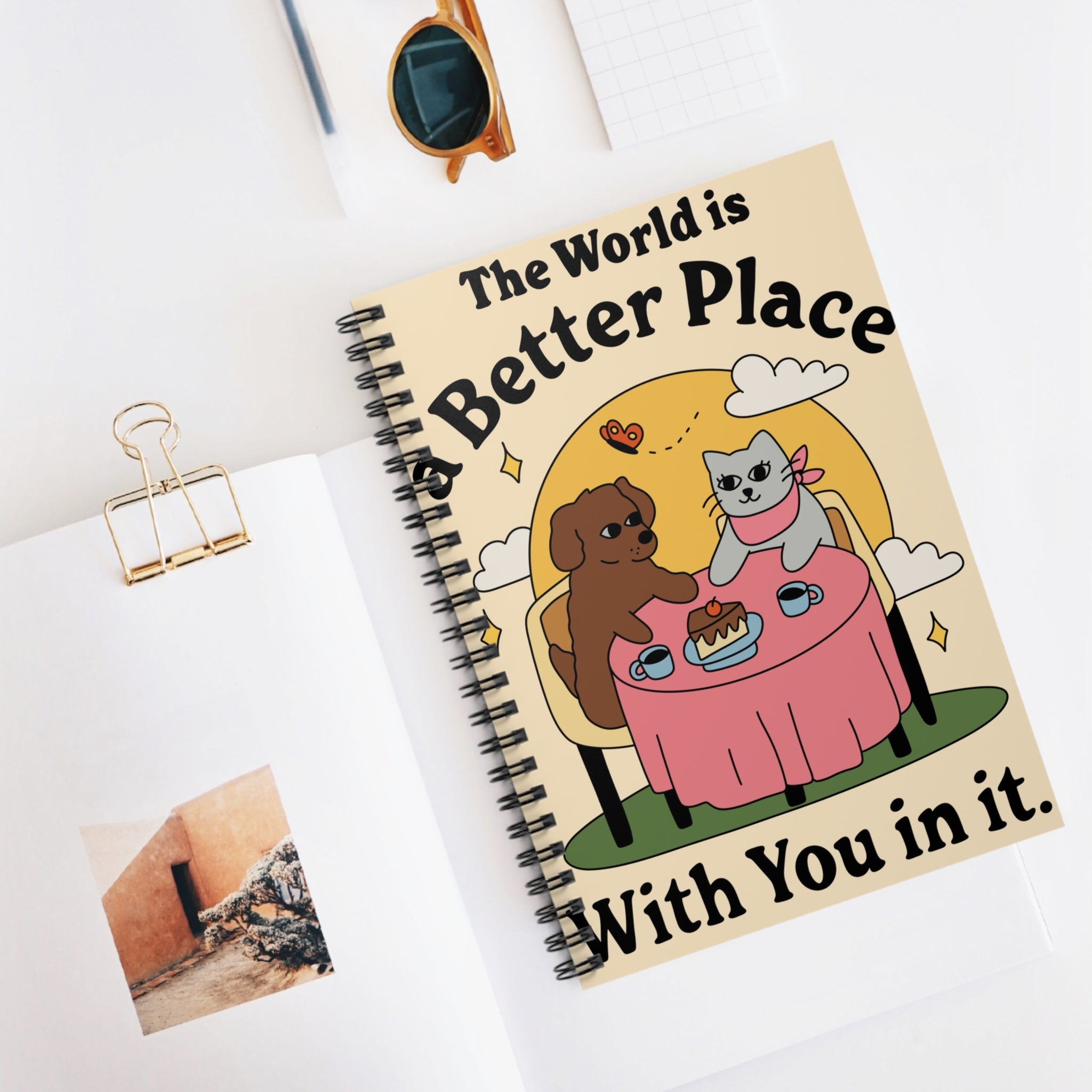 The World Is A Better Place With You In It A5 Lined Notebook