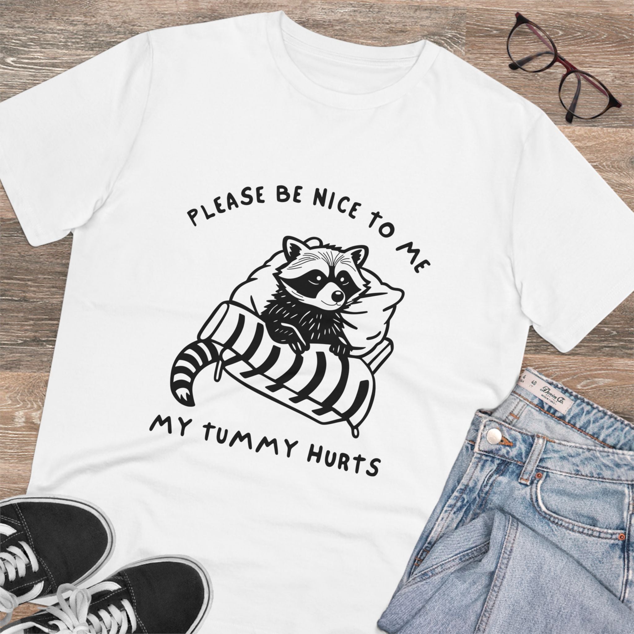 Please Be Nice To Me My Tummy Hurts Unisex T-Shirt