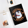 Cute But Psycho A5 Lined Notebook