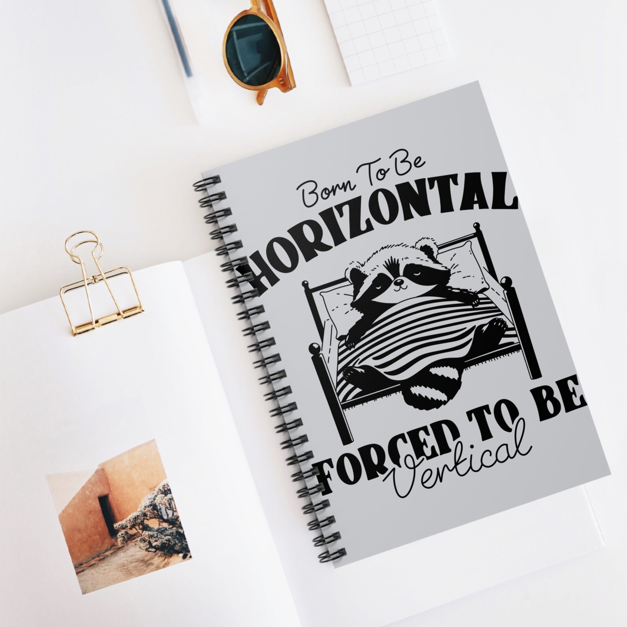 Born To Be Horizontal Forced To Be Vertical A5 Lined Notebook